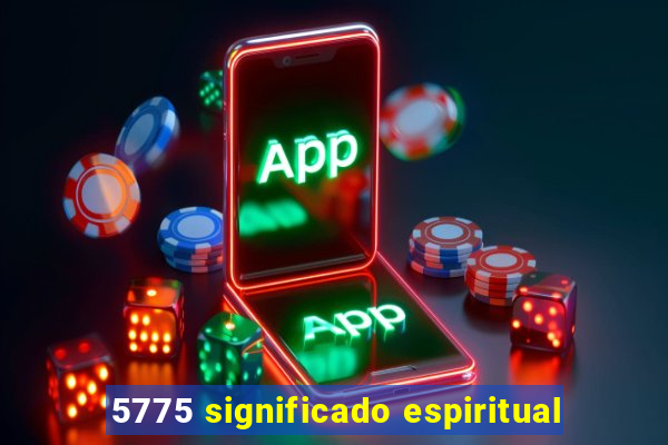 5775 significado espiritual